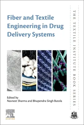 Ingineria fibrelor și textilelor în sistemele de administrare a medicamentelor - Fiber and Textile Engineering in Drug Delivery Systems