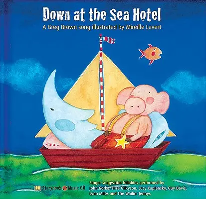 Jos la hotelul de la mare [Cu CD] - Down at the Sea Hotel [With CD]