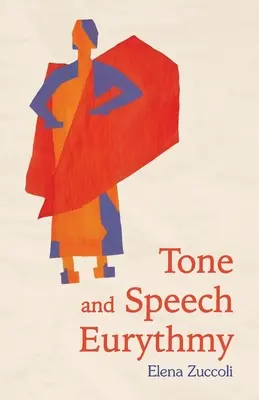 Tonul și vorbirea Euritmie - Tone and Speech Eurythmy