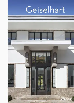 Geiselhart: Arhitectură Design interior - Geiselhart: Architecture Interior Design