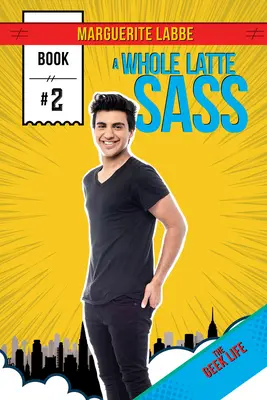 A Whole Latte Sass: Volumul 2 - A Whole Latte Sass: Volume 2