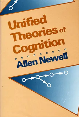 Teorii unificate ale cogniției - Unified Theories of Cognition