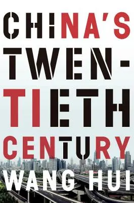 Secolul XX al Chinei - Revoluție, retragere și drumul spre egalitate - China's Twentieth Century - Revolution, Retreat and the Road to Equality