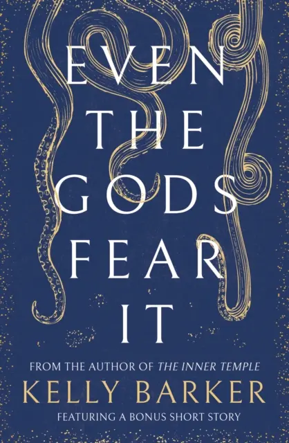 Chiar și zeii se tem de el - Even The Gods Fear It
