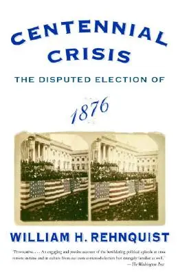 Criza Centenarului: Alegerile contestate din 1876 - Centennial Crisis: The Disputed Election of 1876