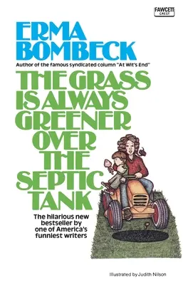 Iarba este întotdeauna mai verde deasupra fosei septice - Grass Is Always Greener over the Septic Tank