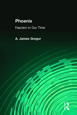 Phoenix: Fascismul în epoca noastră - Phoenix: Fascism in Our Time