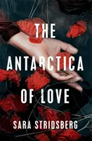 Antarctica iubirii - Antarctica of Love