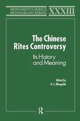 Controversa ritualurilor chinezești: Istoria și semnificația sa - The Chinese Rites Controversy: Its History and Meaning