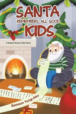 Moș Crăciun își amintește de toți copiii buni - Santa Remembers All Good Kids