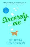 Sincerely, Me - cea mai plăcută lectură a anului 2023 de la autorul Clubului de carte Richard și Judy - Sincerely, Me - 2023's most feel-good read from the Richard and Judy Book Club author