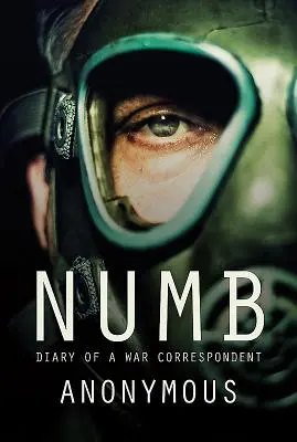 Numb: Jurnalul unui corespondent de război