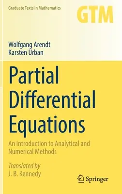Ecuații diferențiale parțiale: O introducere în metodele analitice și numerice - Partial Differential Equations: An Introduction to Analytical and Numerical Methods