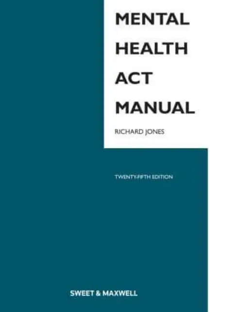 Manualul Legii sănătății mintale - Mental Health Act Manual