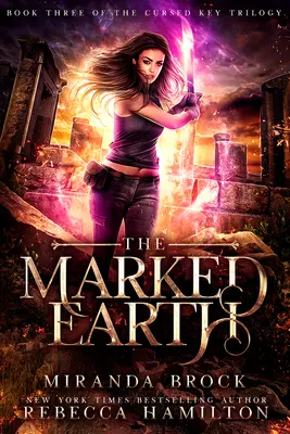 The Marked Earth: Un nou roman de dragoste urban fantasy pentru adulți - The Marked Earth: A New Adult Urban Fantasy Romance Novel