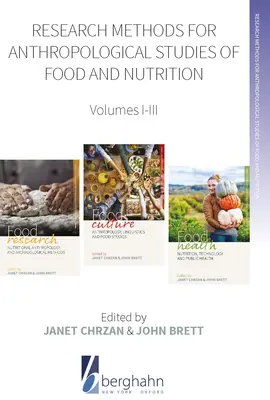 Metode de cercetare pentru studiile antropologice ale alimentelor și nutriției: Volumele I-III - Research Methods for Anthropological Studies of Food and Nutrition: Volumes I-III