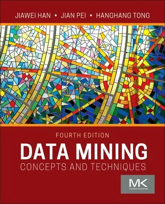 Data Mining: Concepte și tehnici - Data Mining: Concepts and Techniques