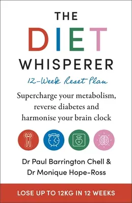 The Diet-Whisperer: Plan de resetare pe 12 săptămâni - The Diet-Whisperer: 12-Week Reset Plan