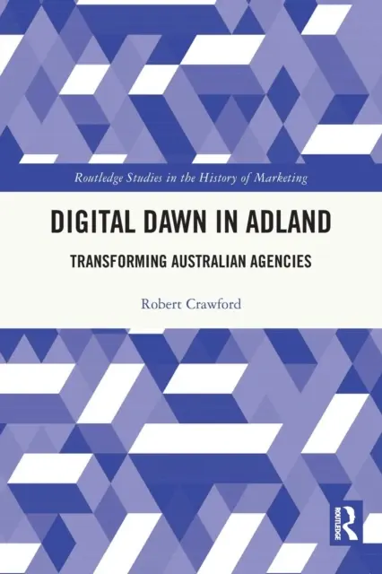 Digital Dawn in Adland: Transformarea agențiilor australiene - Digital Dawn in Adland: Transforming Australian Agencies