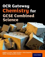OCR Gateway Chemistry for GCSE Combined Science Carte pentru studenți - OCR Gateway Chemistry for GCSE Combined Science Student Book