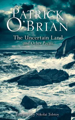 The Uncertain Land și alte poezii - The Uncertain Land and Other Poems