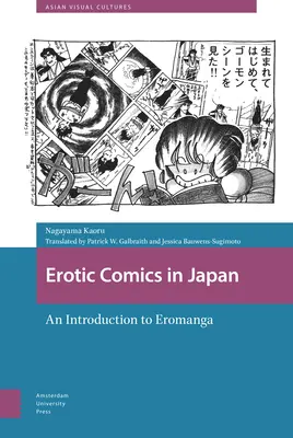 Benzile desenate erotice în Japonia: O introducere în Eromanga - Erotic Comics in Japan: An Introduction to Eromanga