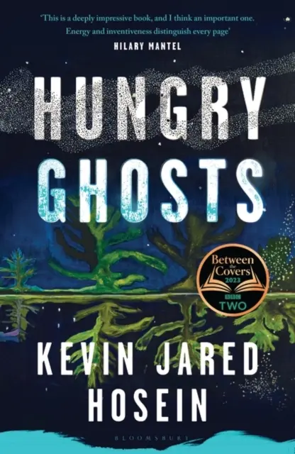 Hungry Ghosts - o alegere a clubului de lectură BBC 2 Between the Covers - și „un candidat timpuriu la Booker” (The Times) - Hungry Ghosts - A BBC 2 Between the Covers Book Club Pick - and 'an early contender for the Booker' (The Times)