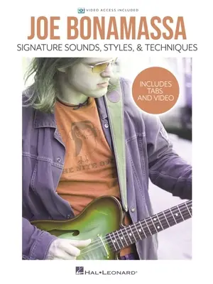 Joe Bonamassa - Sunete semnătură, stiluri și tehnici: Include Tabs & Video - Joe Bonamassa - Signature Sounds, Styles & Techniques: Includes Tabs & Video