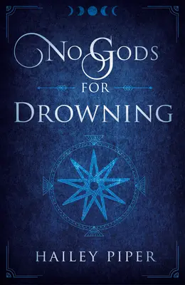 Nu există zei pentru înec - No Gods for Drowning