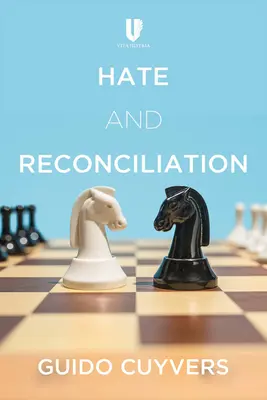 Ură și reconciliere: Abordări pentru încurajarea relațiilor dintre oameni și pace - Hate and Reconciliation: Approaches to Fostering Relationships Between People and Peace