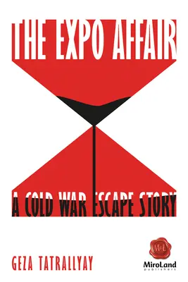 Afacerea Expo: O poveste de evadare din Războiul Rece - The Expo Affair: A Cold War Escape Story