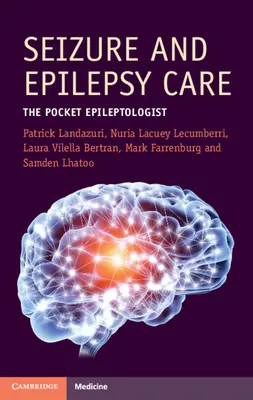 Tratamentul crizelor și epilepsiei - Epileptologul de buzunar (Landazuri Patrick (Centrul Medical al Universității din Kansas)) - Seizure and Epilepsy Care - The Pocket Epileptologist (Landazuri Patrick (University of Kansas Medical Centre))
