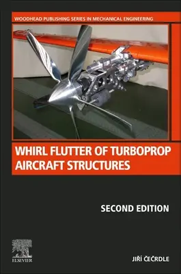 Fluctuația turbionară a structurilor aeronavelor cu turbopropulsie - Whirl Flutter of Turboprop Aircraft Structures