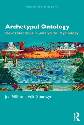 Ontologia arhetipală: Noi direcții în psihologia analitică - Archetypal Ontology: New Directions in Analytical Psychology