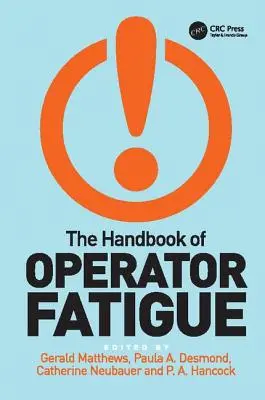 Manualul de oboseală a operatorului - The Handbook of Operator Fatigue