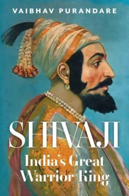Shivaji - Marele rege războinic al Indiei - Shivaji - India's Great Warrior King