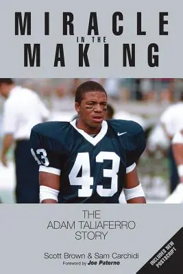 Miracol în devenire: Povestea lui Adam Taliaferro - Miracle in the Making: The Adam Taliaferro Story