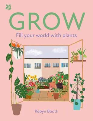 Crește: Umple-ți lumea cu plante - Grow: Fill Your World with Plants