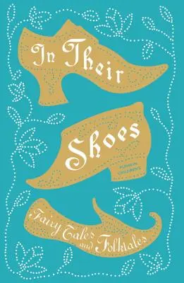 În pantofii lor - Basme și povești populare - In Their Shoes - Fairy Tales and Folktales