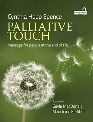 Paliative Touch: Masaj pentru persoanele aflate la sfârșitul vieții - Palliative Touch: Massage for People at the End of Life