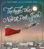 Prin zăpada de la Polul Nord - Through the North Pole Snow