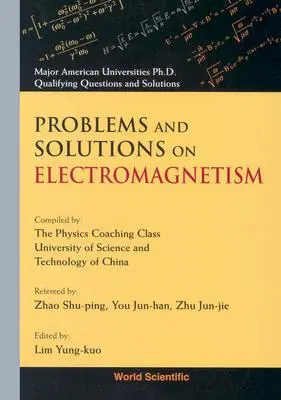 Probleme și soluții privind electromagnetismul - Problems and Solutions on Electromagnetism