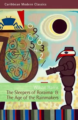 Somnoroșii din Roraima și epoca făuritorilor de ploaie (The Sleepers of Roraima & the Age of the Rainmakers) - The Sleepers of Roraima & the Age of the Rainmakers