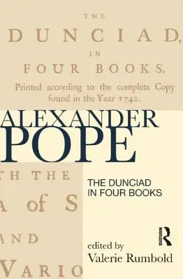 The Dunciad în patru cărți - The Dunciad in Four Books