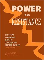 Putere și rezistență - gândire critică asupra problemelor sociale canadiene - Power and Resistance - Critical Thinking About Canadian Social Issues
