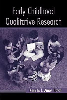 Cercetarea calitativă în copilăria timpurie - Early Childhood Qualitative Research