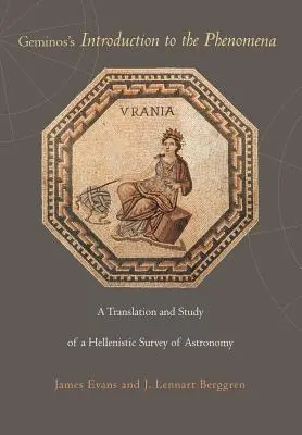 Introducerea lui Geminos la fenomene: O traducere și un studiu al unui studiu elenistic de astronomie - Geminos's Introduction to the Phenomena: A Translation and Study of a Hellenistic Survey of Astronomy