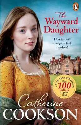 Wayward Daughter - O carte de ficțiune istorică emoționantă și captivantă de la autorul bestsellerului - Wayward Daughter - A heart-warming and gripping historical fiction book from the bestselling author