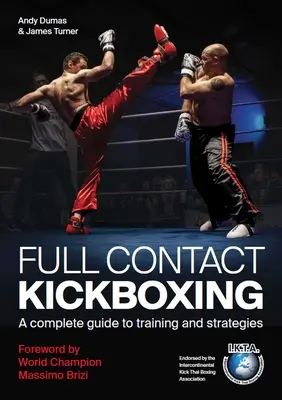 Full Contact Kickboxing: Un ghid complet pentru antrenament și strategii - Full Contact Kickboxing: A Complete Guide to Training and Strategies