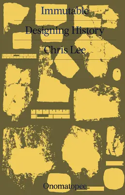 Imuabil: Proiectarea istoriei - Immutable: Designing History